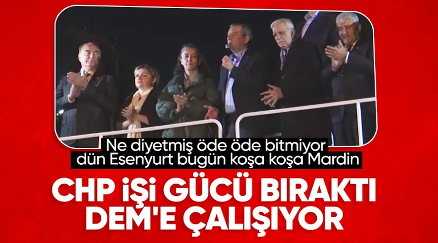 CHP Lideri Özgür Özel Mardin