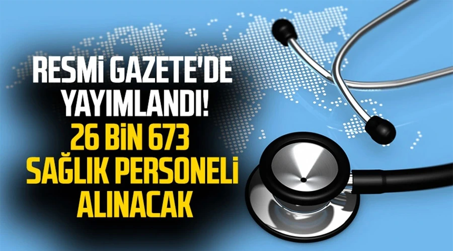 Sağlık Bakanlığı Dev Kadro Açıyor. 26 Bin 673 Sağlık Personeli Alınacak!