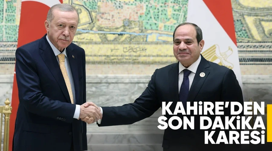 Erdoğan ve Sisi Kahire