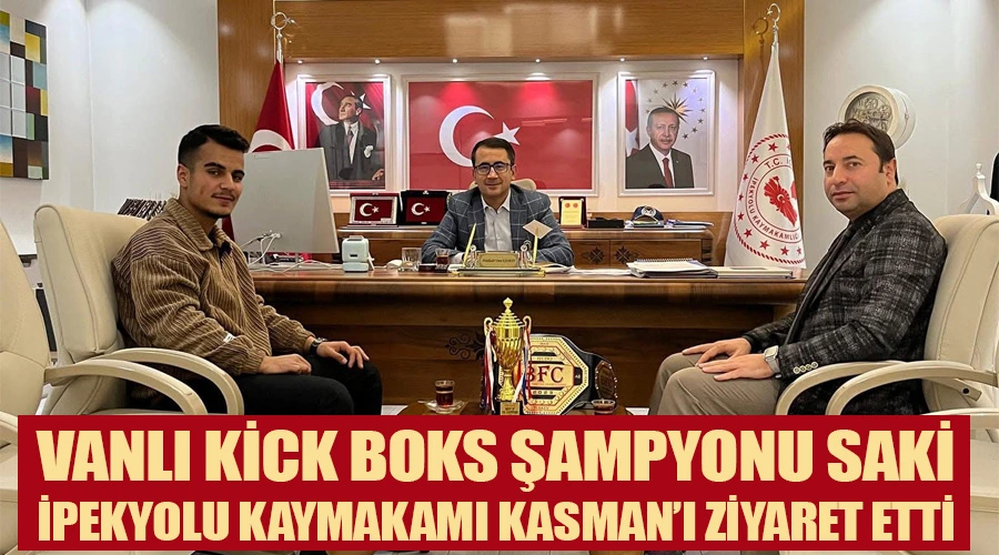 Vanlı Kick Boks Şampiyonu Saki, Kaymakam Kasman