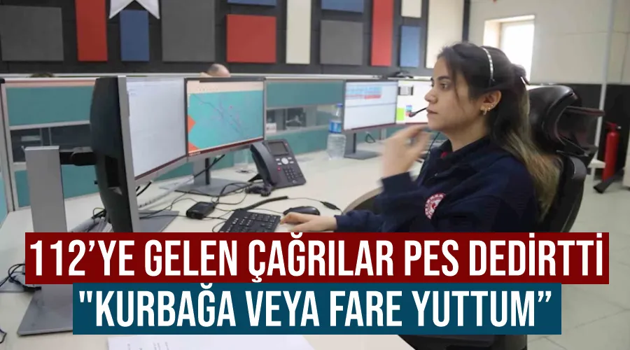 112’ye gelen çağrılar pes dedirtti: 