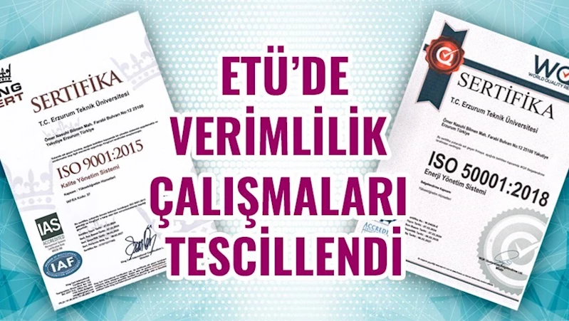 ETÜ’de verimlilik çalışmaları tescillendi
