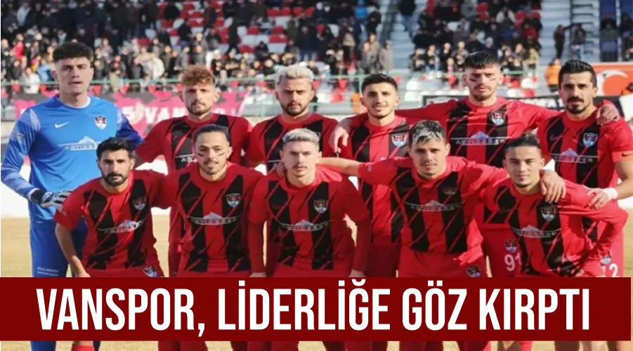 Vanspor, liderliğe göz kırptı