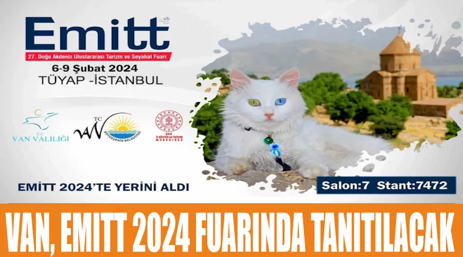 Van, EMITT 2024 Fuarında tanıtılacak