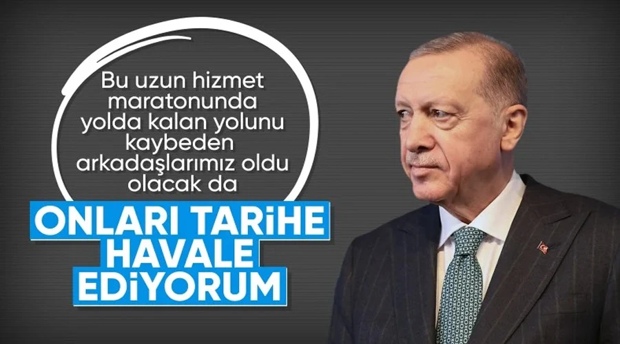 Cumhurbaşkanı Erdoğan: Yolunu kaybedenler olmuştur, bundan sonra da olacaktır