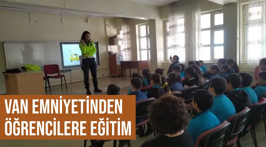 Van Emniyetinden öğrencilere eğitim