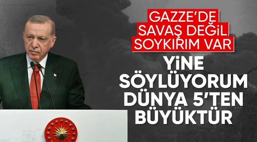 Cumhurbaşkanı Erdoğan: Gazze
