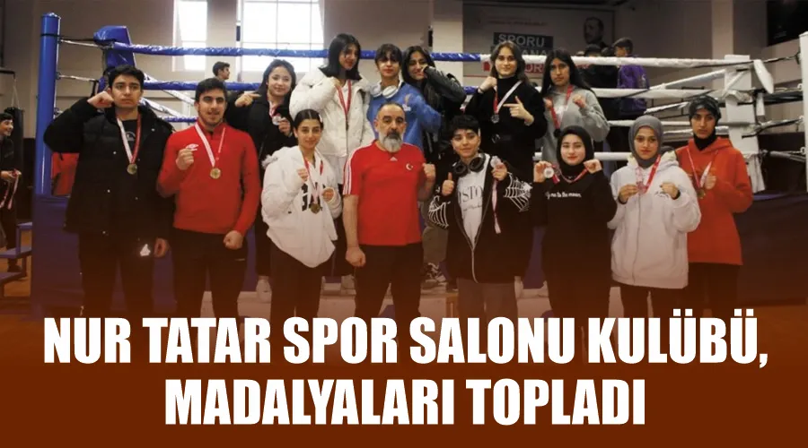 Nur Tatar Spor Salonu Kulübü, madalyaları topladı