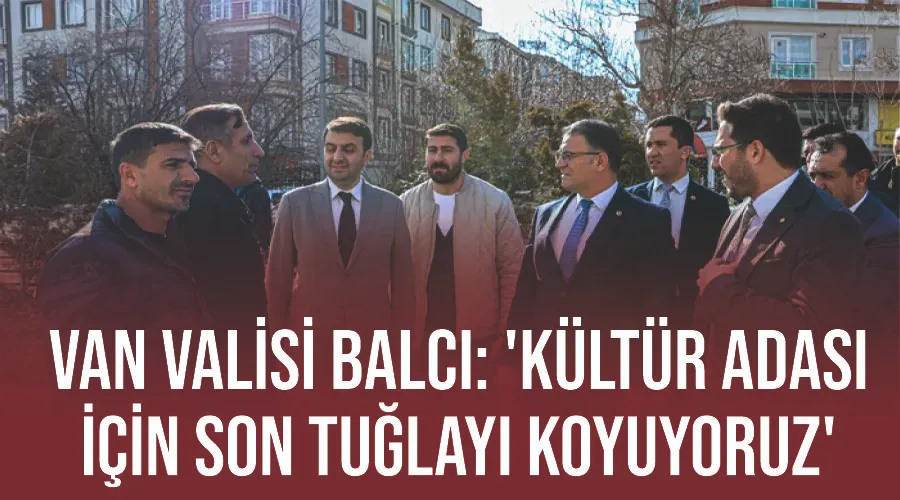 Van Valisi Balcı: 