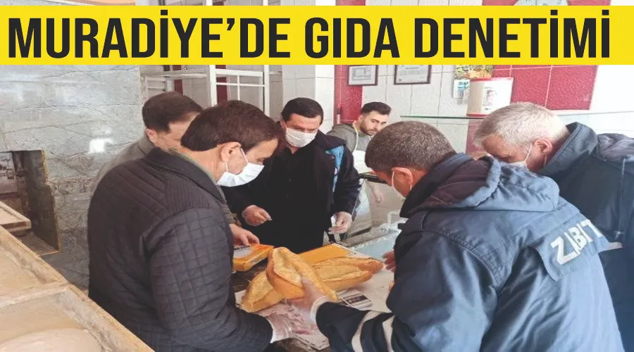 Muradiye’de gıda denetimi