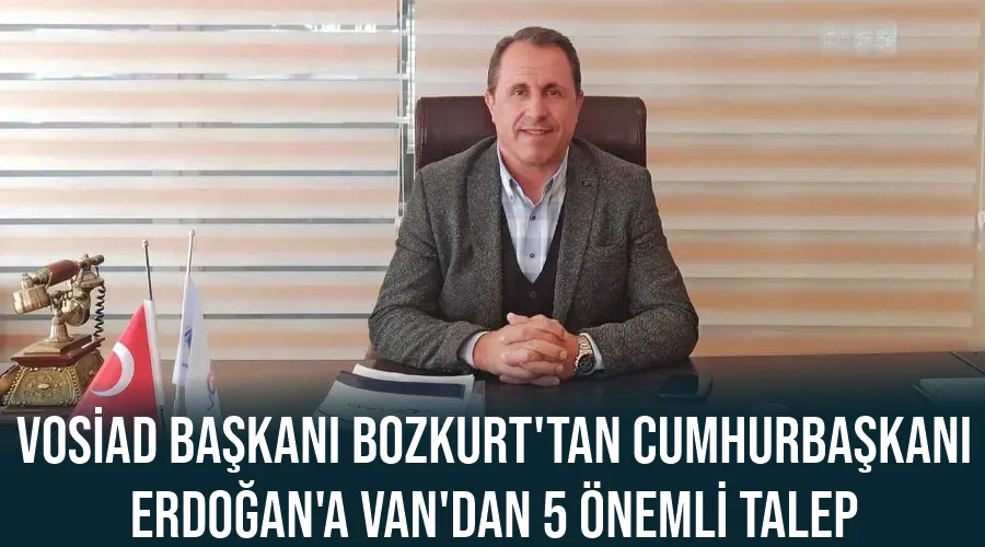 VOSİAD Başkanı Bozkurt