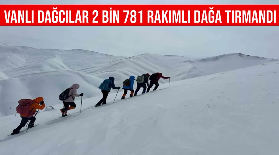 Vanlı dağcılar 2 bin 781 rakımlı dağa tırmandı