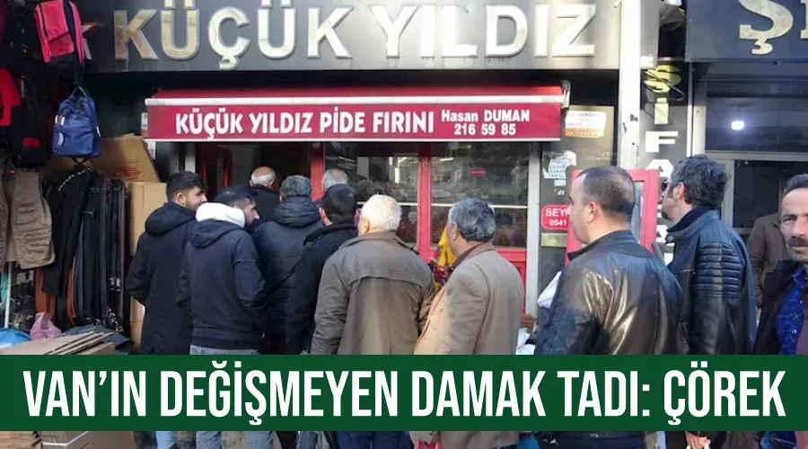 Van’ın değişmeyen damak tadı: Çörek