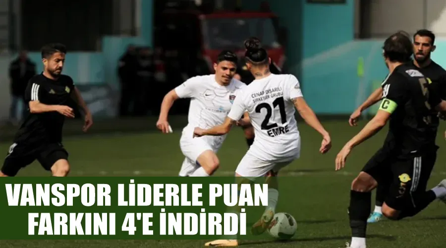 Vanspor liderle puan farkını 4