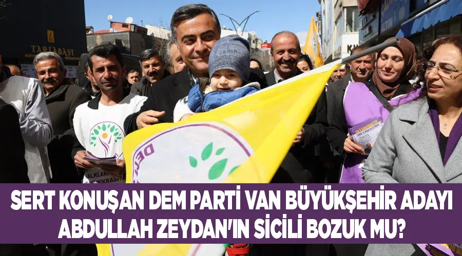 Sert Konuşan DEM Parti Van Büyükşehir Adayı Abdullah Zeydan