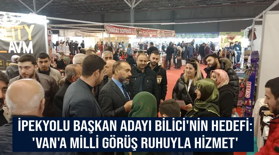 İpekyolu Başkan Adayı Bilici