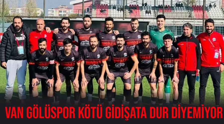 Van Gölüspor kötü gidişata dur diyemiyor