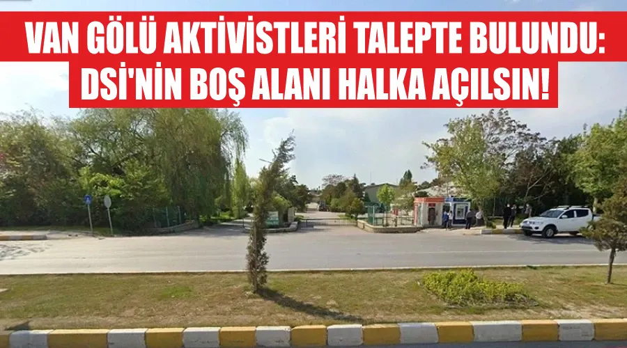 Van Gölü Aktivistleri Talepte Bulundu: DSİ