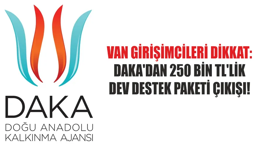 Van Girişimcileri Dikkat: DAKA