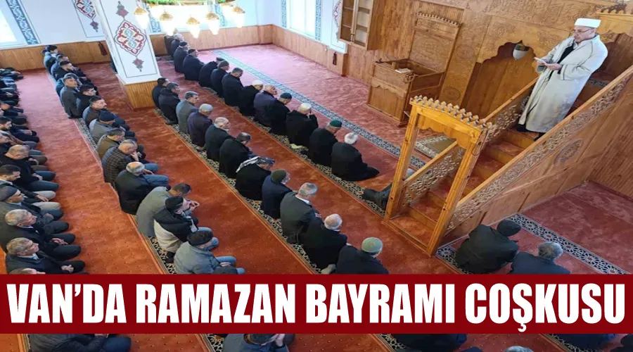 Van’da Ramazan Bayramı coşkusu