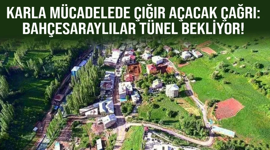 Karla Mücadelede Çığır Açacak Çağrı: Bahçesaraylılar Tünel Bekliyor!