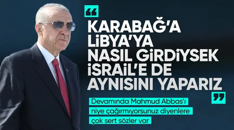 Erdoğan: İsrail