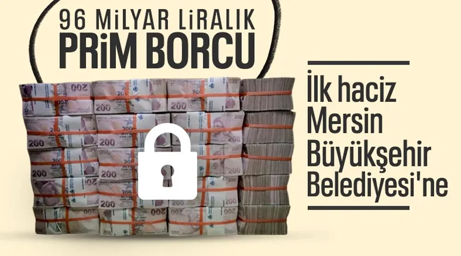 SON DAKİKA: Mersin Büyükşehir Belediyesi’nin hesaplarına haciz kondu