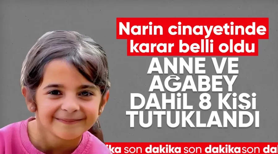 8 Yaşındaki Narin Güran Cinayet Soruşturmasında Aile Üyeleri Dahil 8 Kişi Tutuklandı