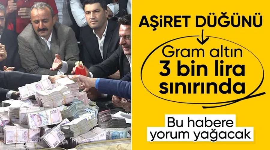 Aşiret düğününde geline 2 kilo altın, damada 15 milyon TL takıldı