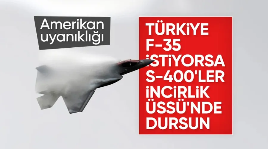 S-400 Karşılığında F-35 Pazarlığı: ABD