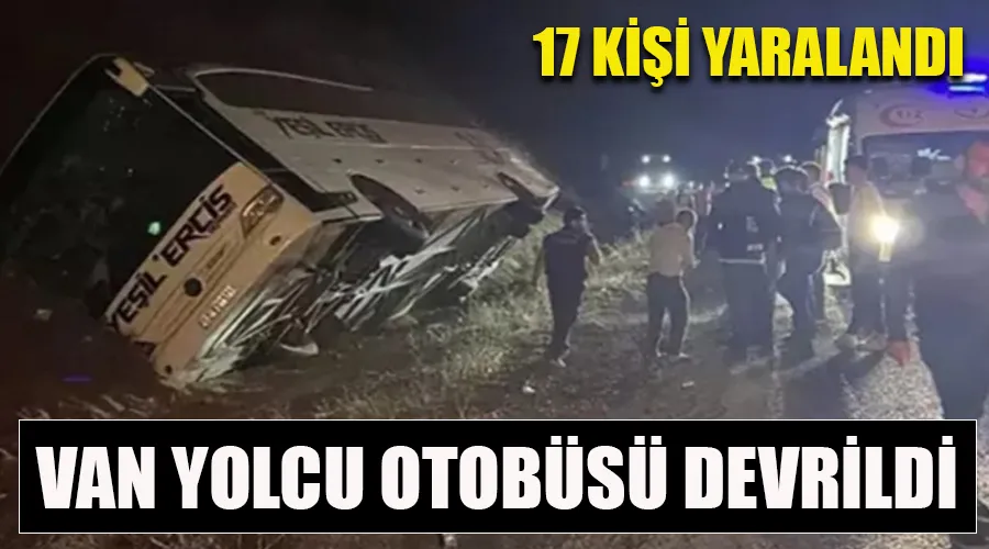 Sivas Erzincan Karayolunda Van Otobüsü Devrildi: 17 Kişi Yaralandı!