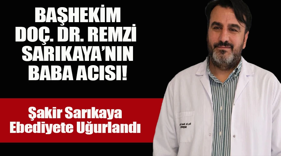 SBÜ Van Eğitim Araştırma Hastanesi Başhekimi Doç. Dr. Remzi Sarıkaya