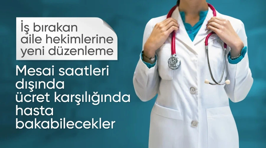 Ücretli Doktor Dönemi: Aile Hekimlerine Mesai Sonrası Hizmet İçin Yeşil Işık!