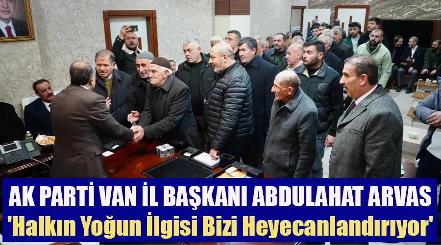 AK Parti İl Başkanı Arvas: 