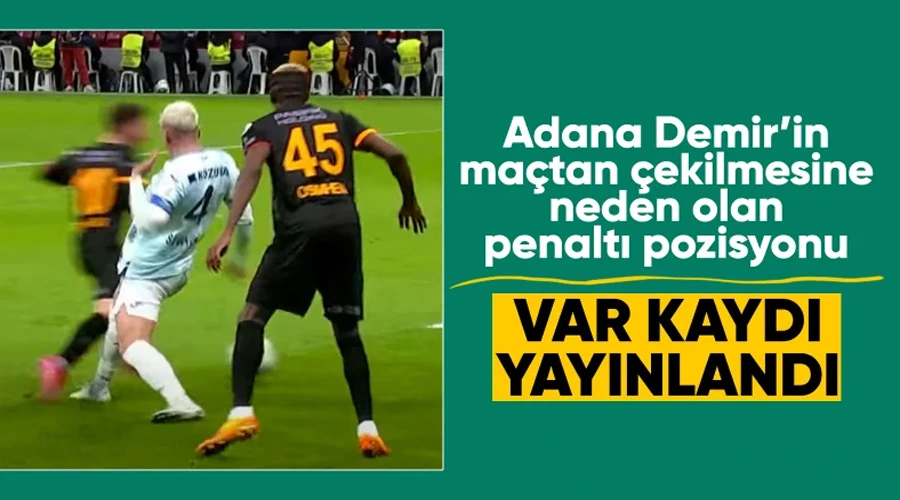 Tartışmalı Maçın VAR Kayıtları Yayınlandı: Adana Demirspor