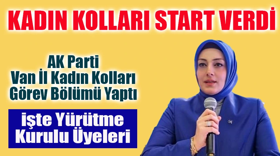 AK Parti Van İl Kadın Kolları Görev Bölümü Yaptı: İşte Yeni Yürütme Kurulu Üyeleri