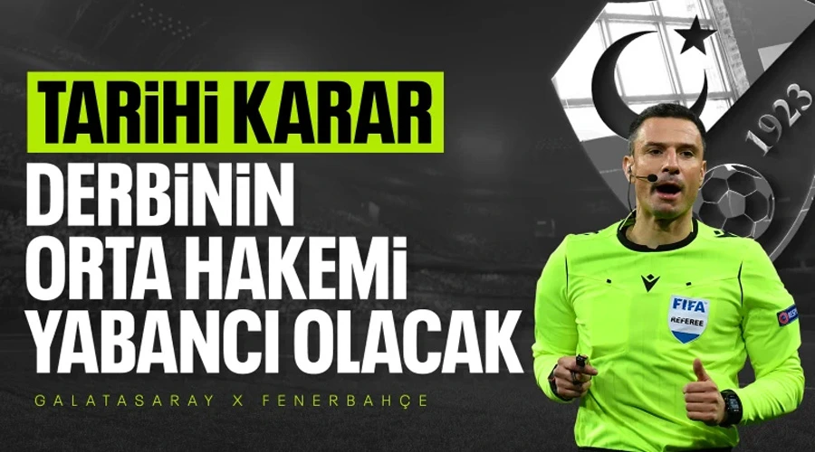 Tarihi Derbide Yabancı Hakem Kararı: Galatasaray-Fenerbahçe Maçını Slavko Vincic Yönetecek