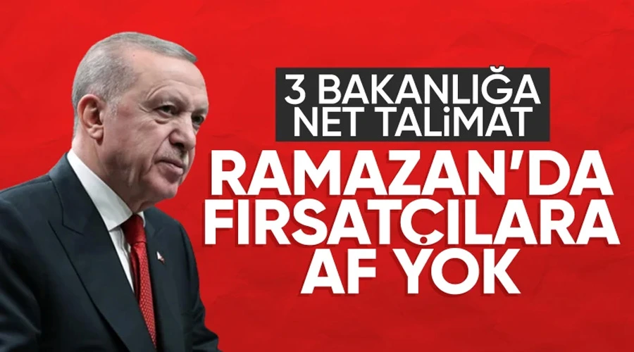 Cumhurbaşkanı Erdoğan: Ramazan fırsatçılığına izin vermeyeceğiz