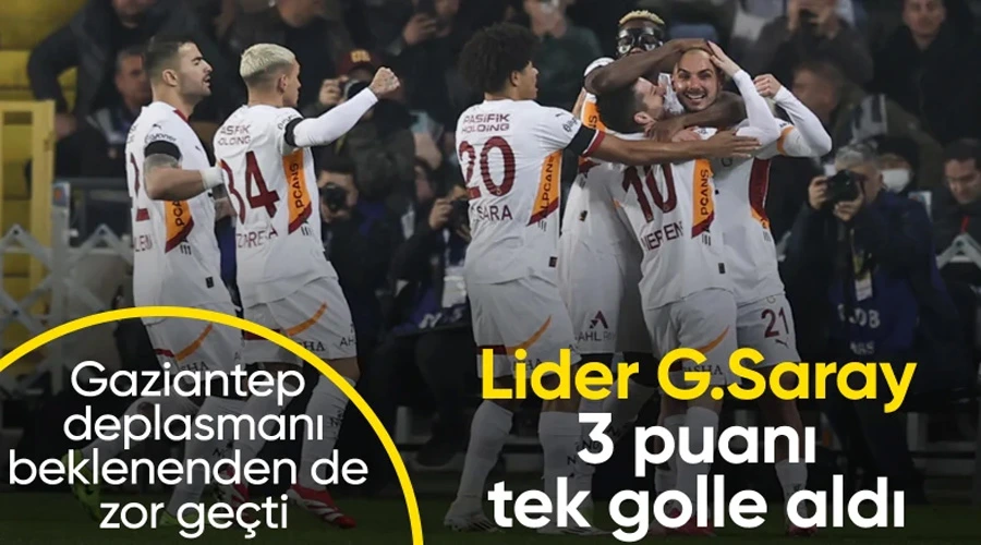 Galatasaray, Gaziantep FK Deplasmanında Kazandı