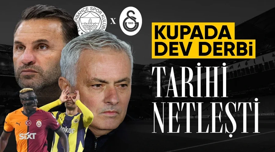 Türkiye Kupası Çeyrek Finalde Dev Derbi! Fenerbahçe-Galatasaray 2 Nisan