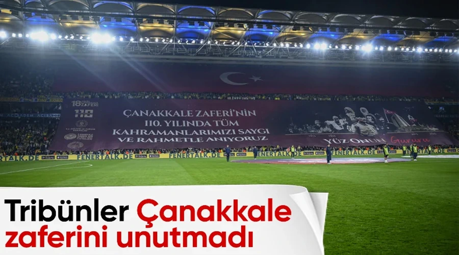 Fenerbahçe - Samsunspor Maçında Çanakkale Şehitleri Anıldı