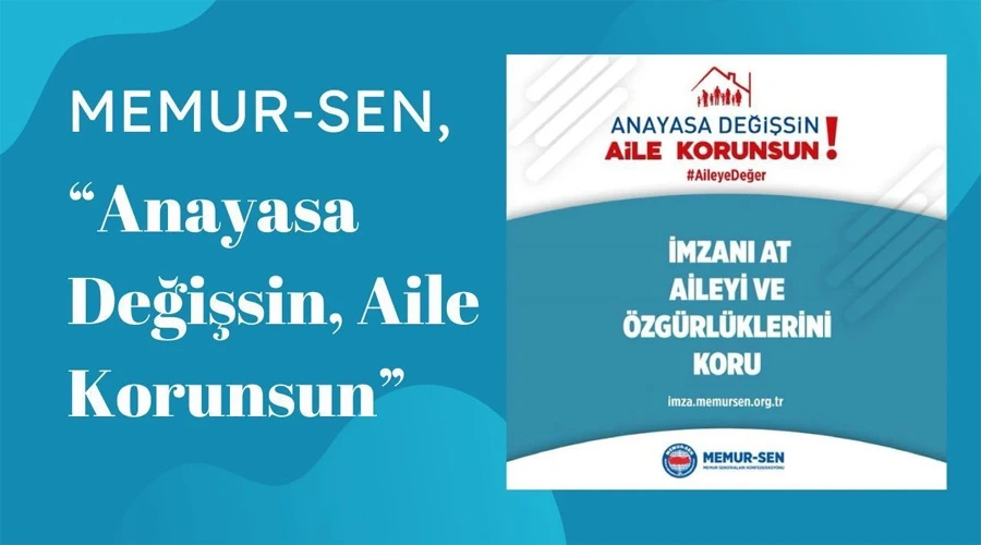 Memursen: Anayasa Değişsin, Aile Korunsun