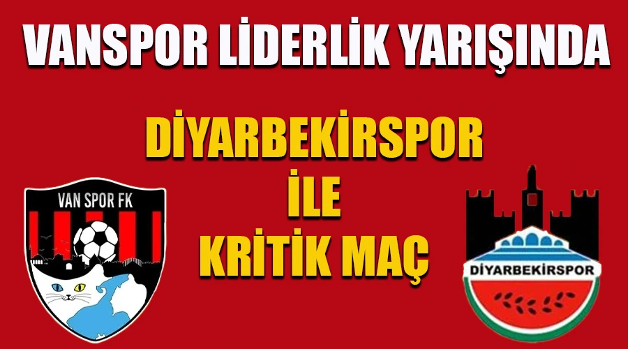 Vanspor, Liderlik Yarışında Diyarbekirspor ile Kritik Maça Çıkıyor!