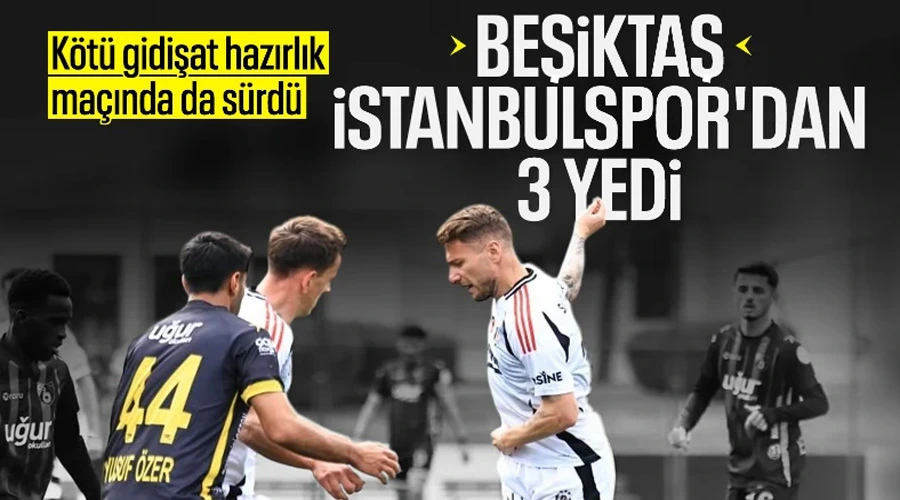 Beşiktaş Hazırlık Maçında İstanbulspor