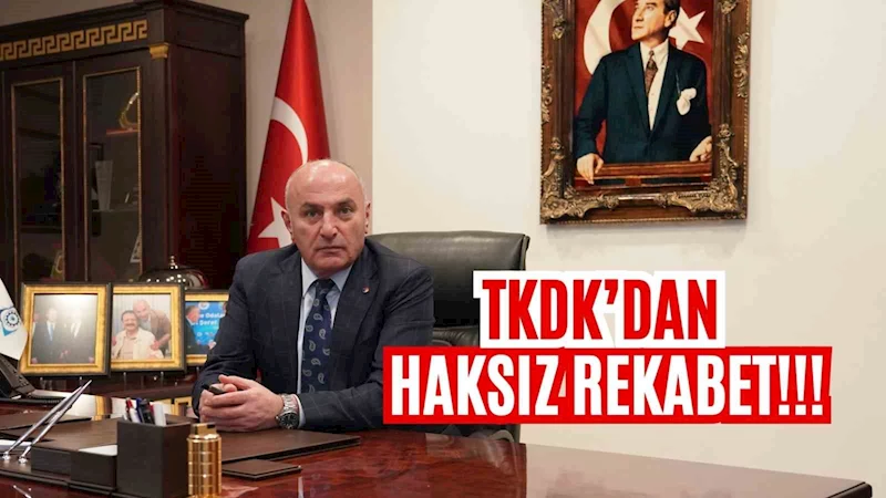 TKDK’dan haksız rekabet
