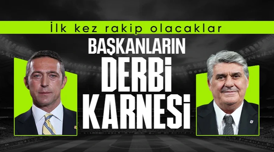 Derbi Heyecanı: Ali Koç ve Serdal Adalı Başkanlar Karşı Karşıya!