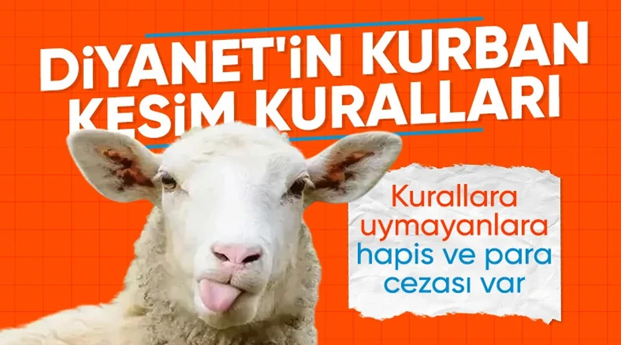 Kurban Hizmetleri Tebliği Yayımlandı: Kurallara Uymayanlara Hem Hapis Hem Para Cezası!