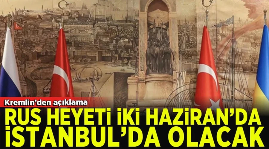 İstanbul Tekrar Barış Umudu: Kremlin