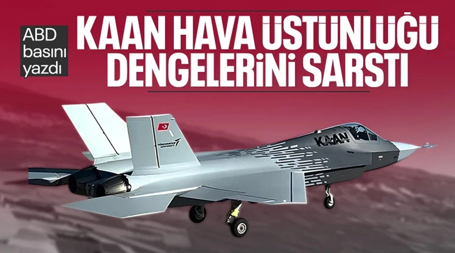 KAAN Rüzgarı Esti: ABD Basını Türkiye