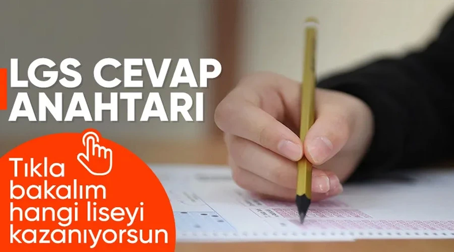LGS Soruları ve Cevap Anahtarları Yayınlandı: Öğrenciler Sonuçları Bekliyor!